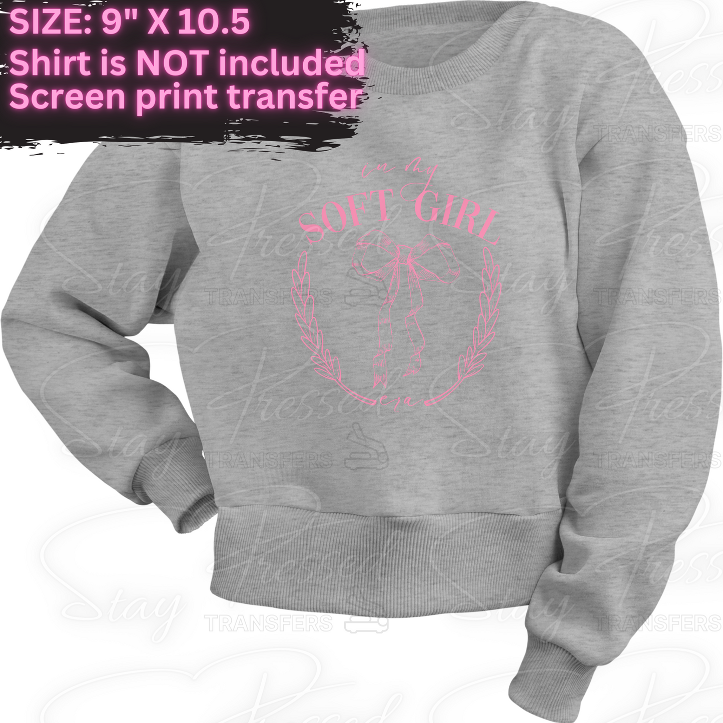 Soft Girl - Screen Print Transfer
