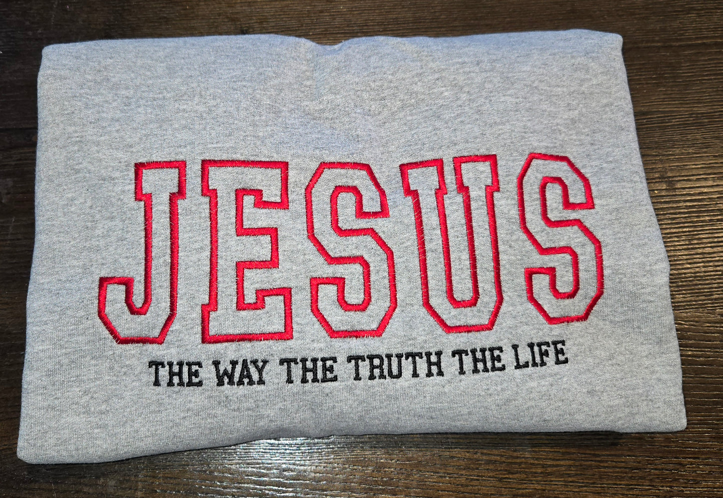 Jesus The Way The Truth The Life Embroidered Sweater