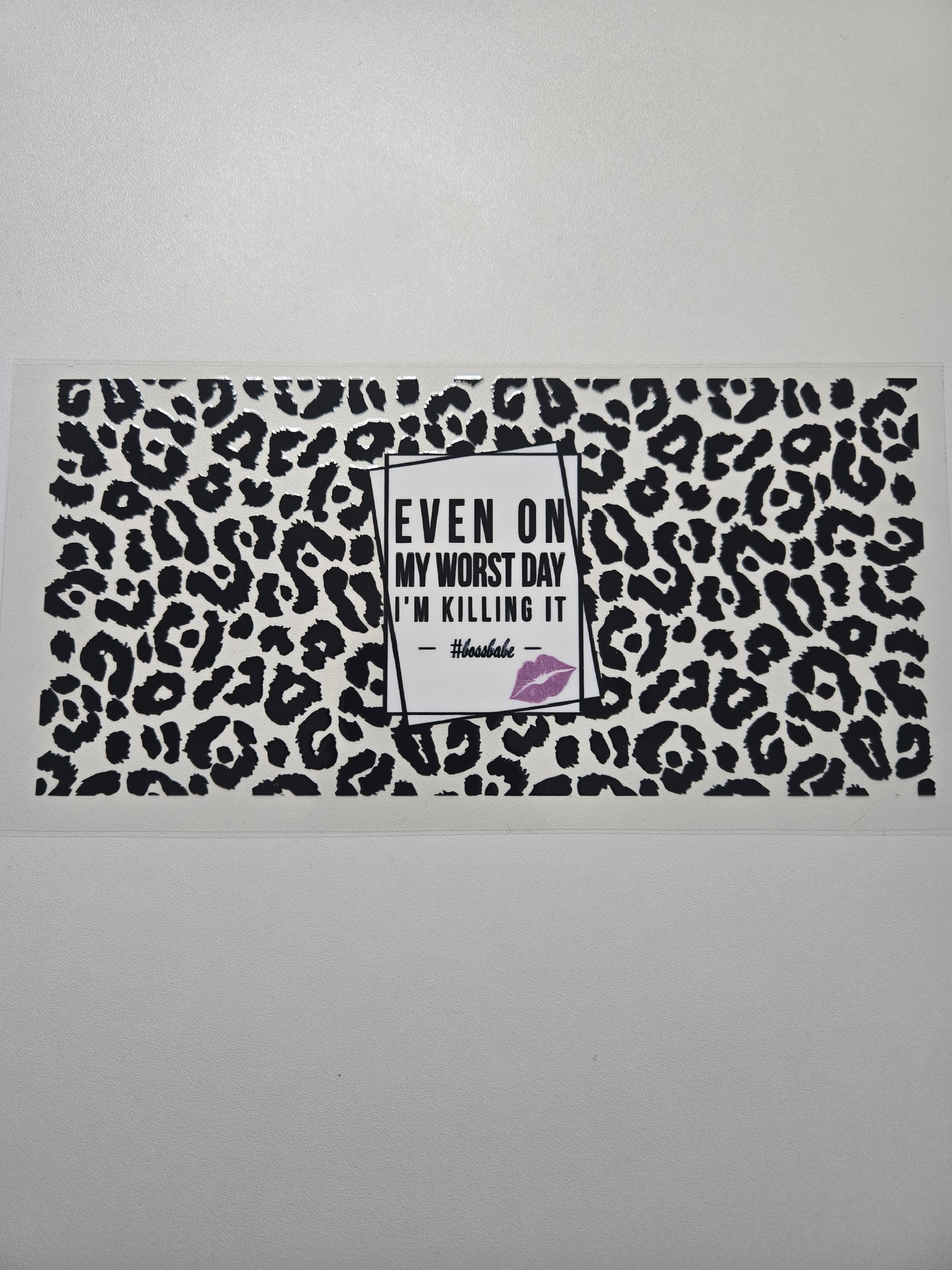 Even on my worst day UVDTF WRAP