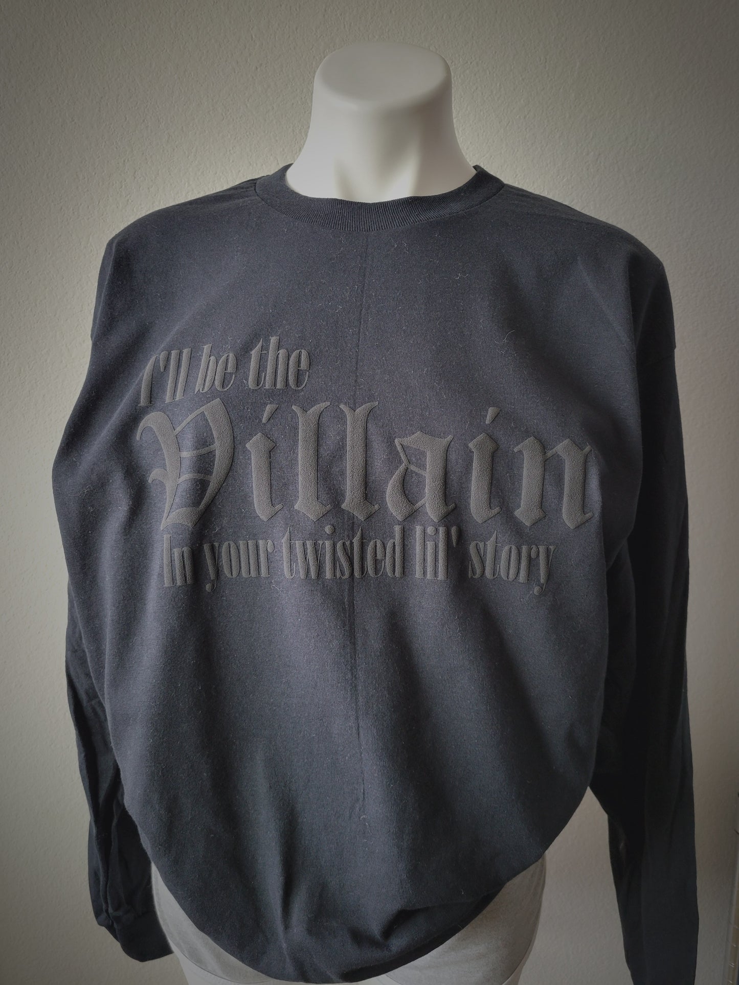 I'll Be The Villain Crewneck