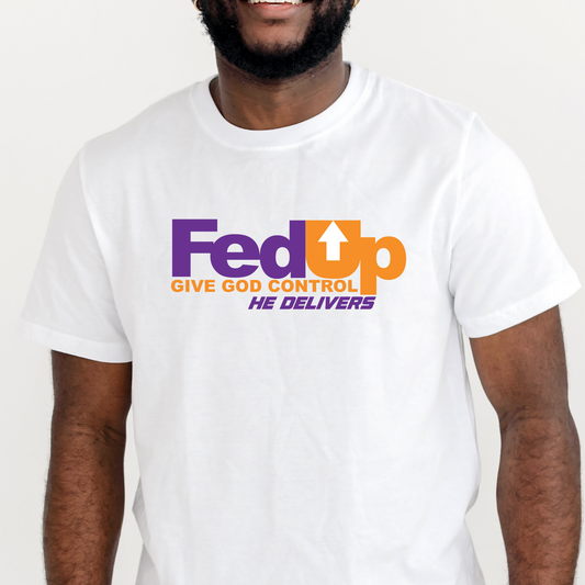 Fed Up DTF Print