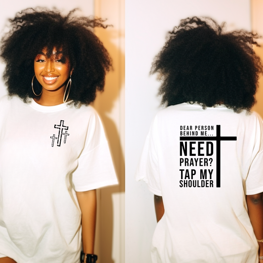 Dear Person, Need Prayer? - Screen Print Transfer