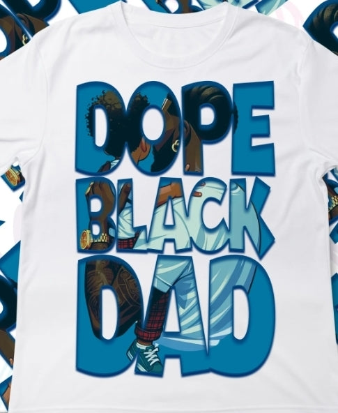 Dope Black Dad- Sublimation Transfer