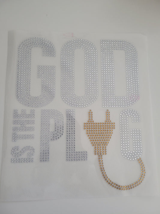 God Is the Plug  - Rhinestone Transfer