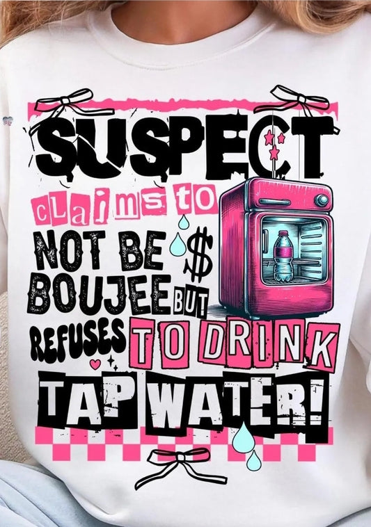 Suspect Refuses to Drink Tap Water- Sublimation Transfer