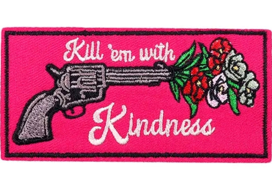 Kill em with Kindness - Hat Patch