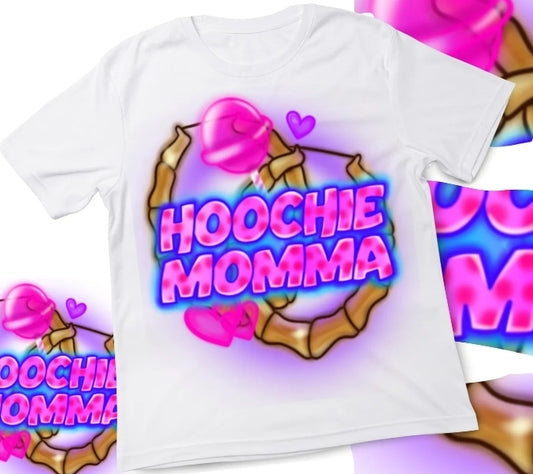 Hoochie Mama- Sublimation Transfer