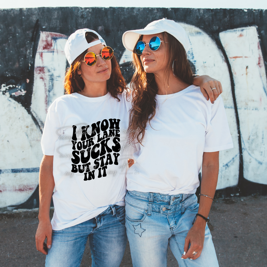 I know your lane sucks print