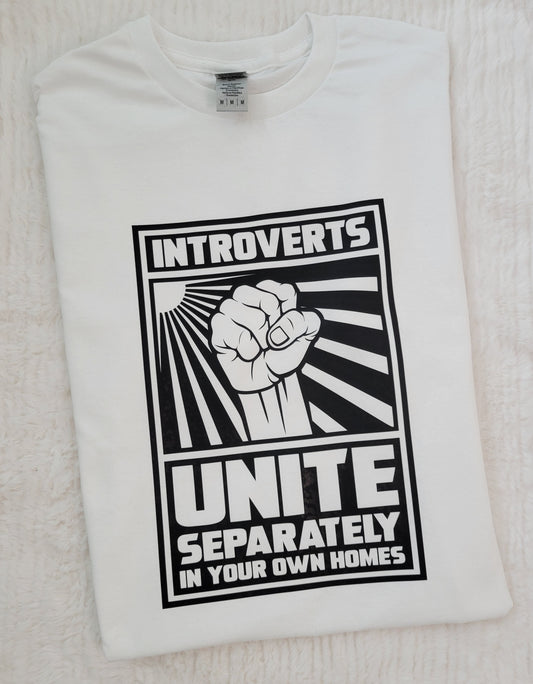 Introverts Unite tee